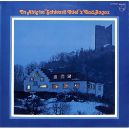 CD-Kopie von Vinyl: En Abig im "Schlössli Büel" z'Bad Ragaz - diverse - 1973 - LIVE