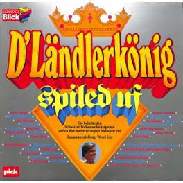 CD-Kopie von Vinyl: D'Ländlerkönig spiled uf - diverse - 1979   (Wysel Gyr)