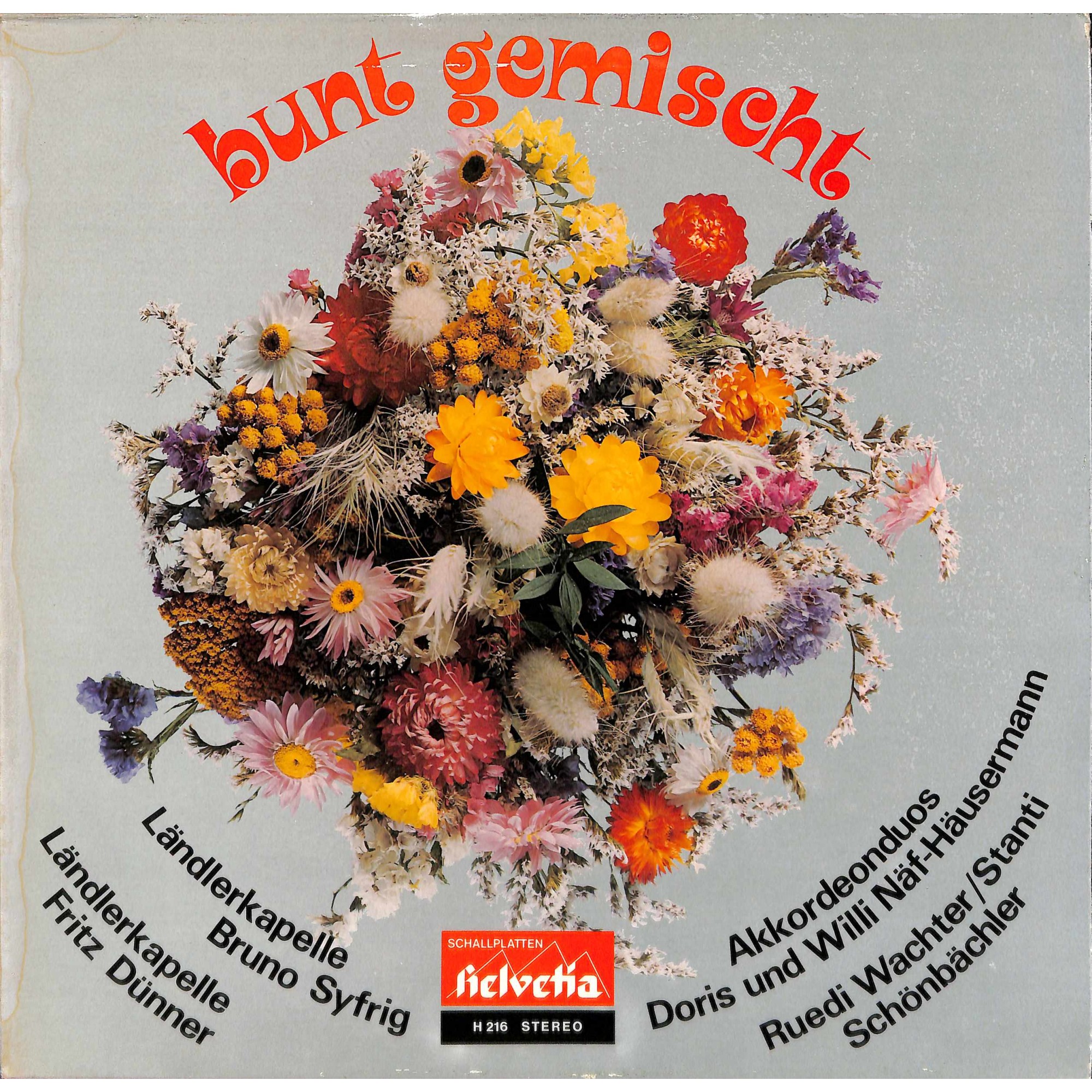 CD-Kopie von Vinyl: bunt gemischt - Stanti Schönbächler, Bruno Syfrig, Fritz Dünner, Näf-Häusermann u.a. CD-Kopie von Vinyl: bunt gemischt - Stanti Schönbächler, Bruno Syfrig, Fritz Dünner, Näf-Häusermann u.a.