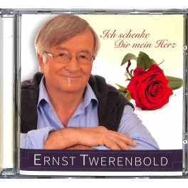 CD Ich schenke Dir mein Herz - Ernst Twerenbold