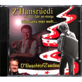CD Hie tüets mer weh - z'Hansrüedi