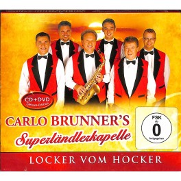 CD + DVD Carlo Brunner's Superländlerkapelle - Locker vom Hocker