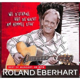 CD Roland Eberhart - We d'Stärne hüt ds'Nacht am Himmel stöh' - Best of
