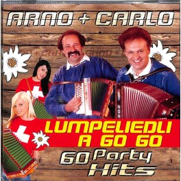 CD Arno + Carlo - Lumpeliedli a go go - 60 Party Hits
