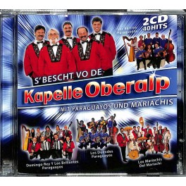 CD S'Bescht vo de Kapelle Oberalp mit Paraguayos und Mariachis - 2CD