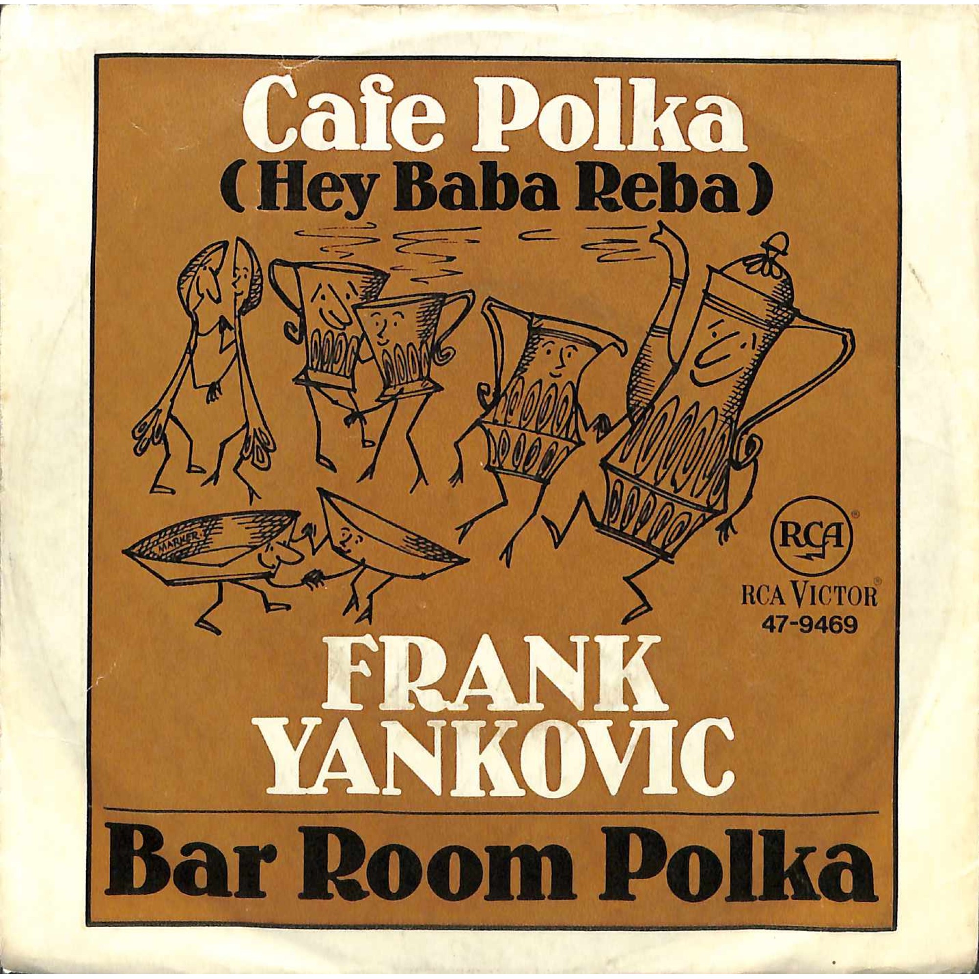 Occ. Single Vinyl: Frank Yankovic - Cafe Polka (Hey Baba Reba) + Bar Room Polka Occ. Single Vinyl: Frank Yankovic - Cafe Polka (Hey Baba Reba) + Bar Room Polka