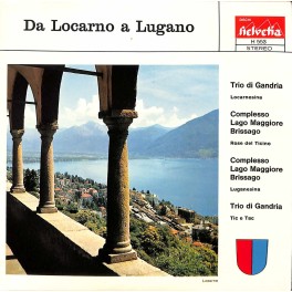 Occ. EP Vinyl: Trio die Gandria, Complesso Lago Maggiore Brissago. - Da Locarno a Lugano