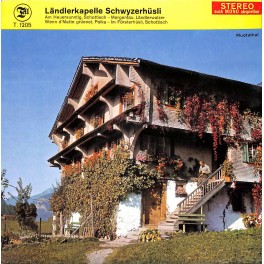Occ. EP Vinyl: Ländlerkapelle Schwyzerhüsli – Am Heuersunntig