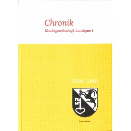Buch: Chronik Musikgesellschaft Landquart 1900-2001 - Ernst Lampert