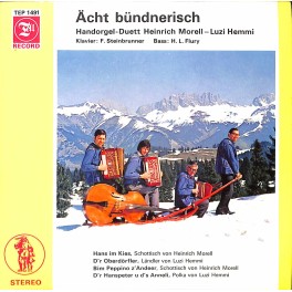 Occ. EP Vinyl: Handorgel-Duett Heinrich Morell - Luzi Hemmi - Ächt bündnerisch