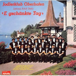 Occ. LP Vinyl: E gschänkte Tag - Jodlerklub Oberhofen - Adolf Stähli