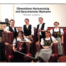 CD wieder anders.... - Obwaldner Huismuisig mit Geschw. Rymann