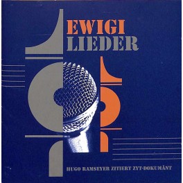Occ CD Ewigi Lieder - Hugo Ramseier zitiert Dyt-Dokumänt 2CD