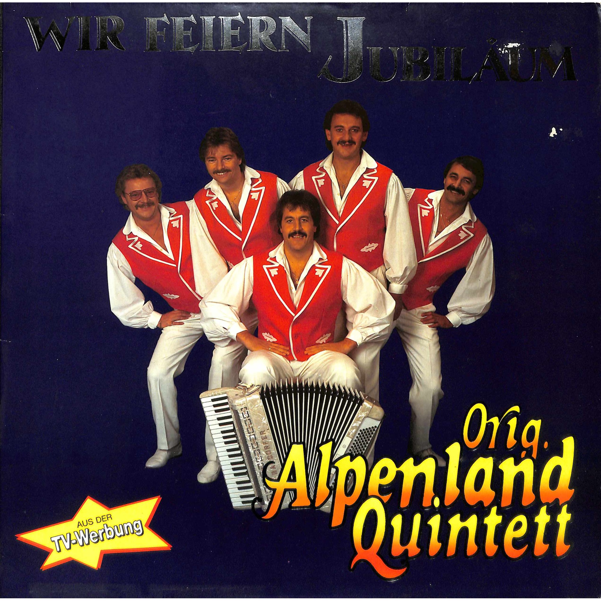 LP Original Alpenland Quintett - Wir feiern Jubiläum LP Original Alpenland Quintett - Wir feiern Jubiläum