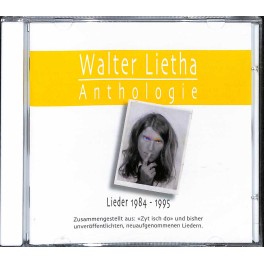 CD Anthologie Teil IV - Walter Lietha (mit neuen Liedern) - 1984 - 1995