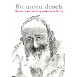 Buch: No meen desch - Humor in ünscher Schprääch - zum Zweitä - Fluri Aliesch