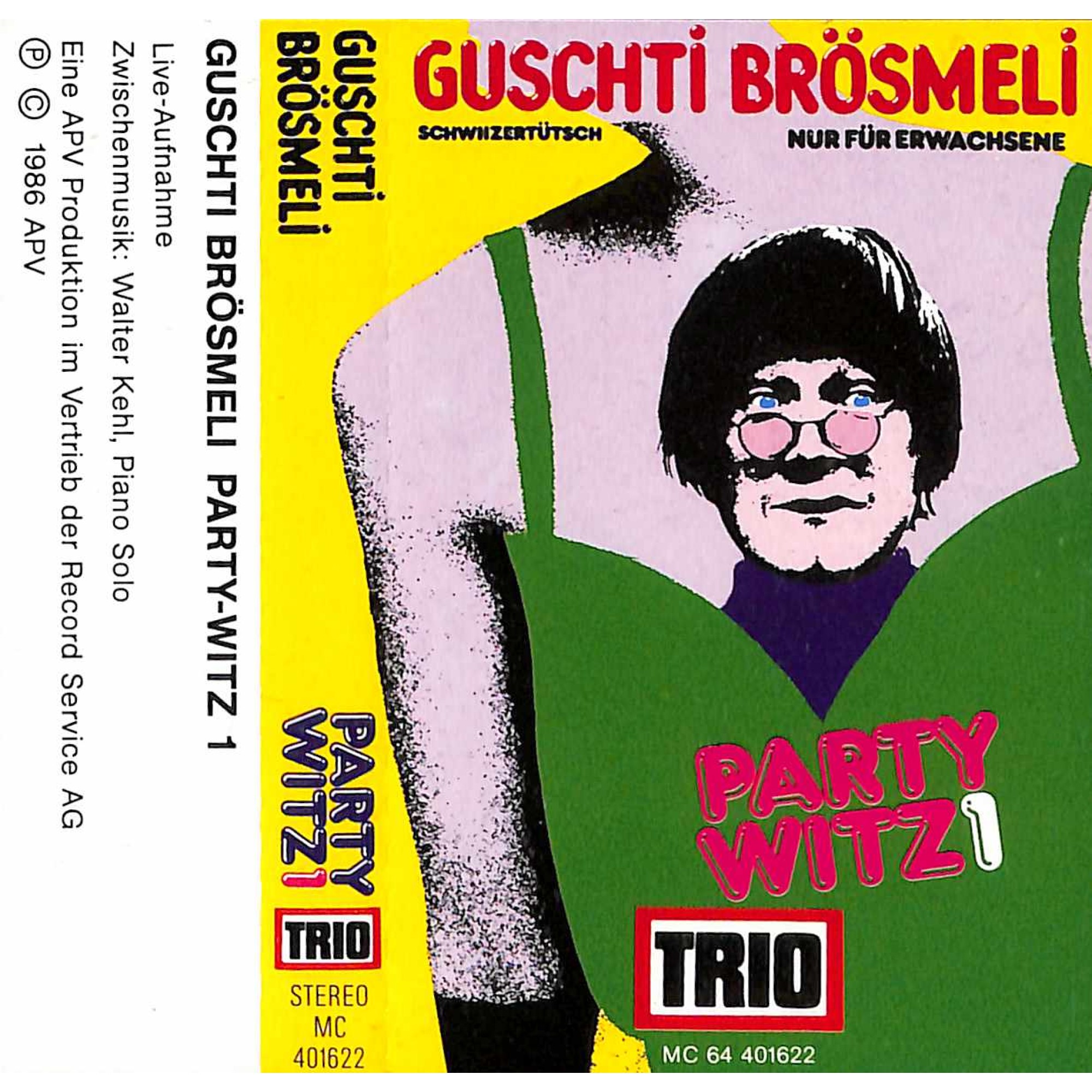 CD-Kopie von MC: Guschti Brösmeli - Party Witz 1 - Live - 1986 CD-Kopie von MC: Guschti Brösmeli - Party Witz 1 - Live - 1986