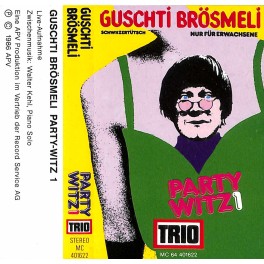 CD-Kopie von MC: Guschti Brösmeli - Party Witz 1 - Live - 1986