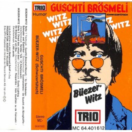 CD-Kopie von MC: Guschti Brösmeli - Büezer-Witz - Live Restaurant Schiff, Zug - 1981