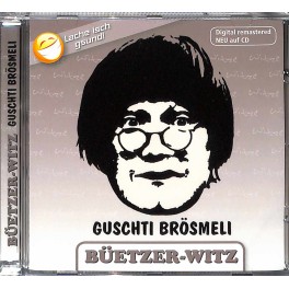 CD Guschti Brösmeli Büetzer-Witz