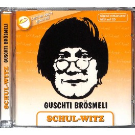 CD Guschti Brösmeli Schul-Witz