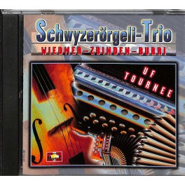 Schwyzerörgeli-Trio Wiedmer-Zbinden-Burri - Uf Tournee