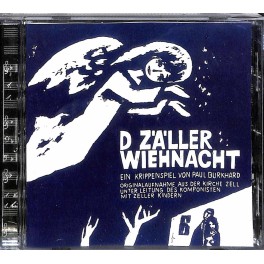 Occ. CD D Zäller Wiehnacht - Originalaufnahme aus der Kirche Zell Paul Burkhard