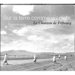 CD Sur la terre comme au ciel - Pierre Huwiler