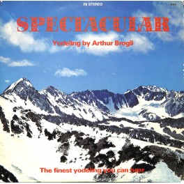 CD-Kopie von Vinyl: Spectacular - Yodeling by Arthur Brogli