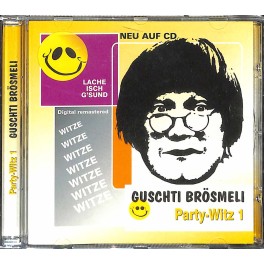 CD Guschti Brösmeli Party-Witz 1