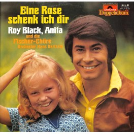 CD + LP: Roy Black, Anita Und Die Fischer-Chöre - Eine Rose schenk ich dir   2LPs