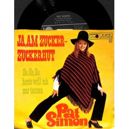 Single Vinyl: Pat Simon - Ja, am Zucker-Zuckerhut - He, He, He, heute will ich tanzen