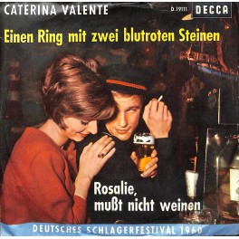Occ. Single Vinyl: Caterina Valente - Einen Ring mit zwei blutroten Steinen, Rosalie, musst nicht weinen