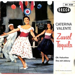 Single EP: Caterina Valente - Zuviel Tequila, Oh Valentino, Das mit Johnny, Jericho