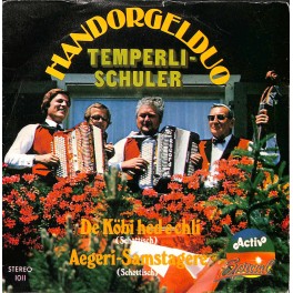 Single Vinyl: Handorgelduo Temperli-Schuler - De Köbi hed e chli + Aegeri-Samstagere