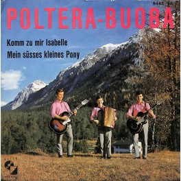 Single Vinyl: Poltera-Buoba - Komm zu mir Isabelle + Mein süsses Pony