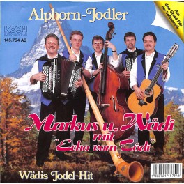 Single Vinyl: Markus + Wädi mit Echo vom Tödi - Alphorn-Jodler + Wädis Jodel-Hit