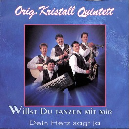 Single Vinyl: Orig. Kristall Quintett -Willst Du tanzen mit mir + Dein Herz sagt ja