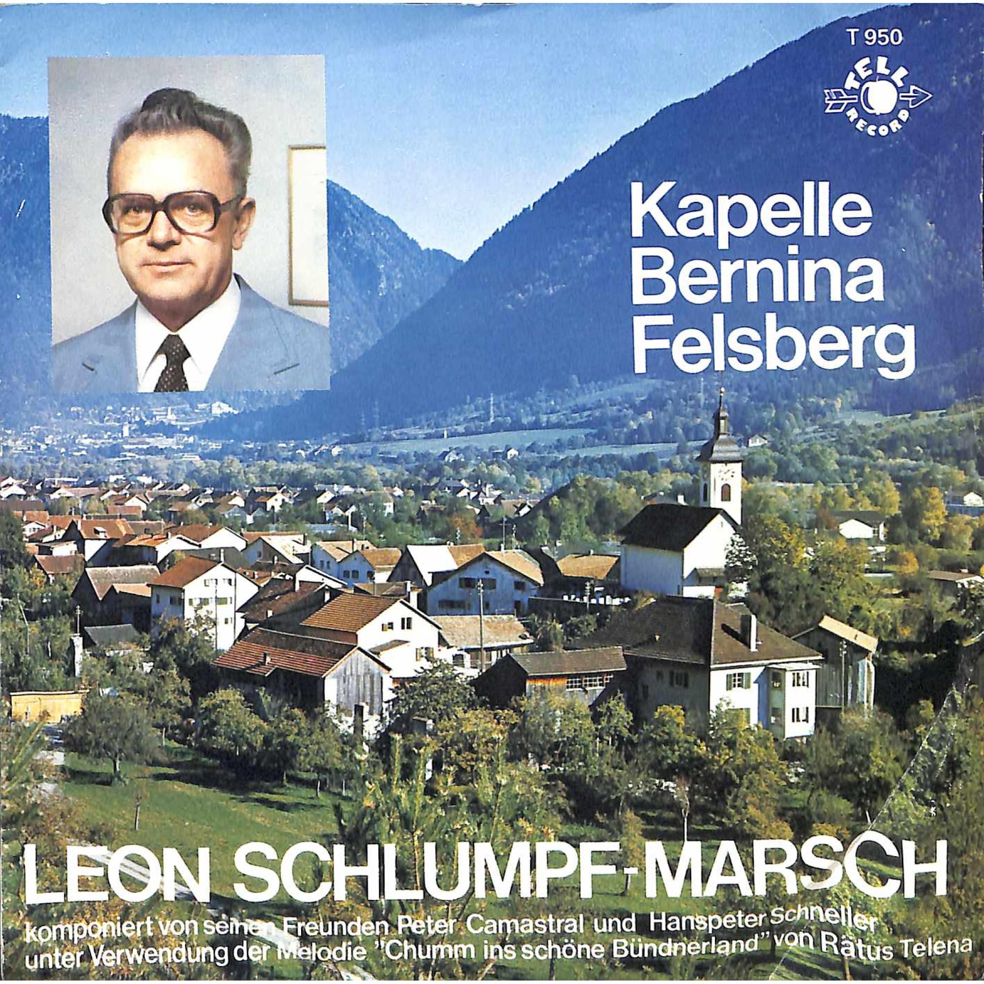 Single Vinyl: Kapelle Bernina Felsberg - Leon-Schlumpf-Marsch + Berinina Polka (Rätus Telena) Single Vinyl: Kapelle Bernina Felsberg - Leon-Schlumpf-Marsch + Berinina Polka (Rätus Telena)