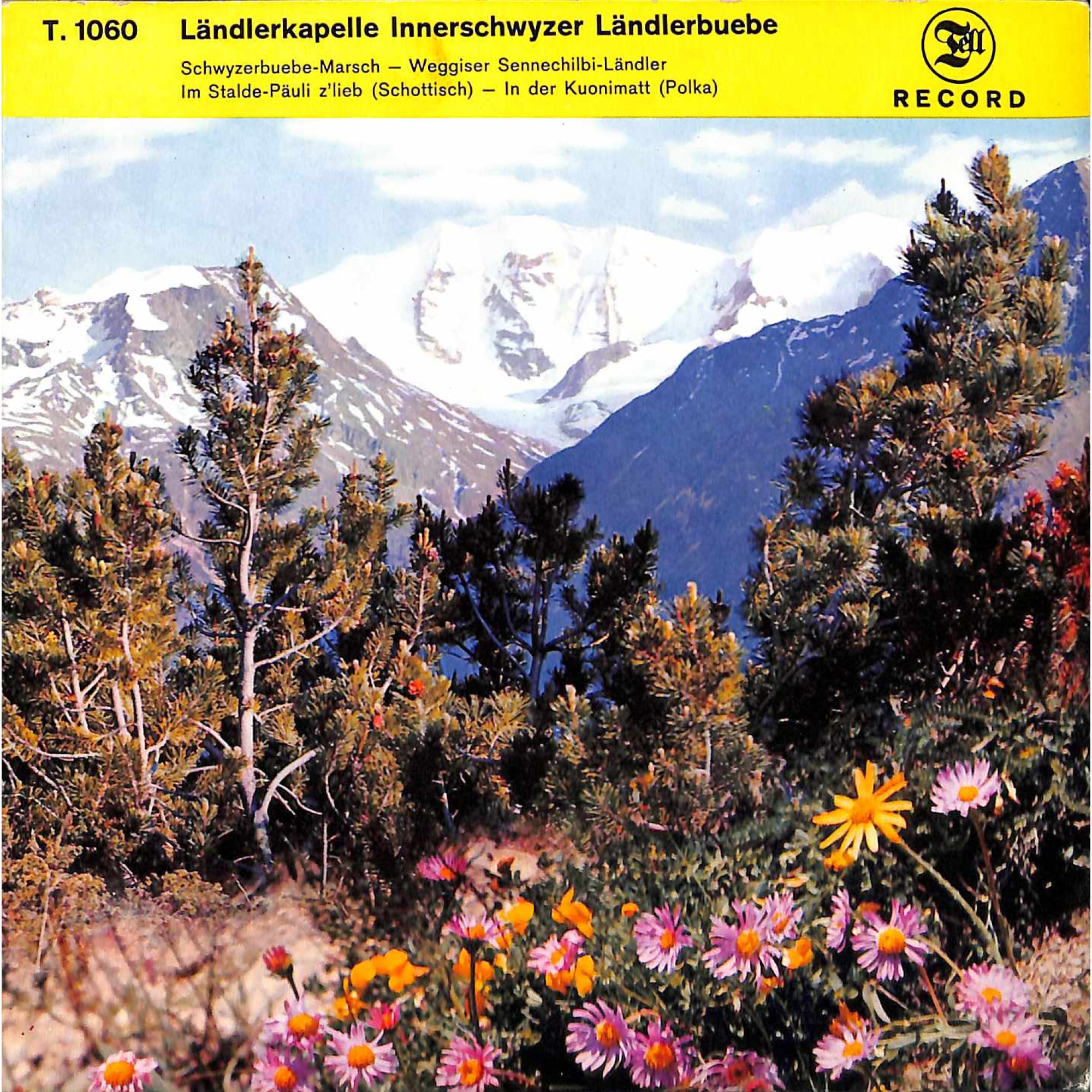 Single EP: Ländlerkapelle Innerschwyzer Ländlerbuebe - Schwyzerbuebe-Marsch u.a. Single EP: Ländlerkapelle Innerschwyzer Ländlerbuebe - Schwyzerbuebe-Marsch u.a.