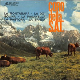 Single EP: Coro della S.A.T. - La Montanara u.a.