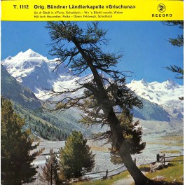 Single EP: Orig. Bündner Ländlerkapelle Grischuna - Us dr Stadt in d'Ferie u.a.