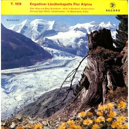 Single EP: Engadiner Ländlerkapelle Flur Alpina - Über Weg und Steg  u.a.