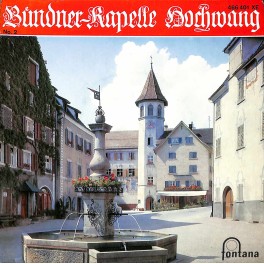 Single EP: Bündner-Kapelle Hochwang - Mit der Gotschna-Bahn  u.a.