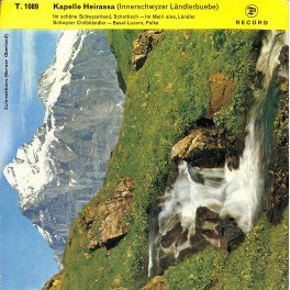 Single EP: Kapelle Heirassa, Innerschwyzer Ländlerbuebe - Im schöne Schwyzerland  u.a.