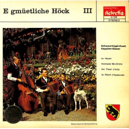 Single EP: Schwyzerörgeli-Duett Kappeler-Gasser - E gmüetliche Höck III - Im Heuet   u.a.