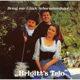 CD: Brigitt's Trio - Bring mir Glück Schornsteinfeger...
