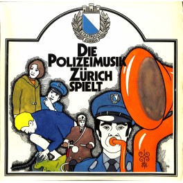 CD + LP: Die Polizeimusik Zürich spielt - 1972