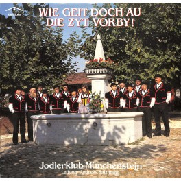 CD-Kopie von Vinyl: Jodlerklub Münchenstein - Wie geit doch au die Zyt vorby! - 1984