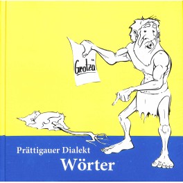 Buch: Prättigauer Dialekt Geschichten + Prättigauer Dialekt Wörter – Regionalverband Pro Prättigau